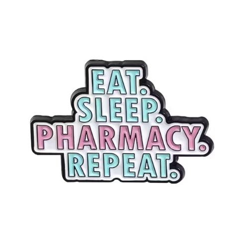 Eat Sleep Pharmacy Repeat