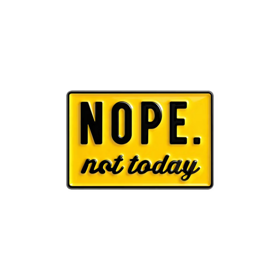 Not Today