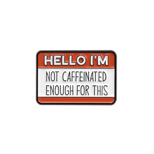 Not Caffeinated Enough